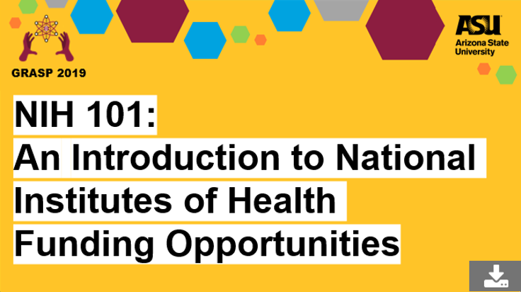 GRASP 2019 NIH 101 An introduction to National Institutes of Health Funding access now