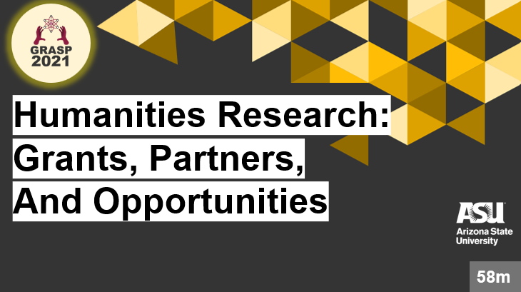 GRASP 2021 Humanities Research: Grants, Partners and opportunities click for resources
