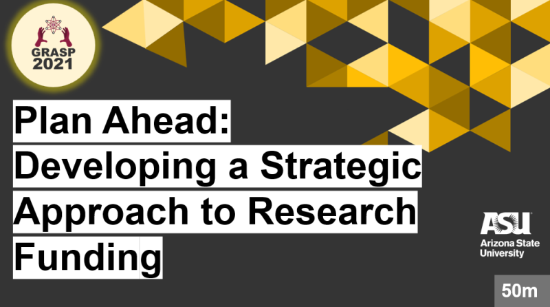 Plan ahead: Developing a strategic approach to research funding click to access resources